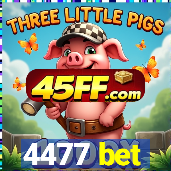 4477 bet